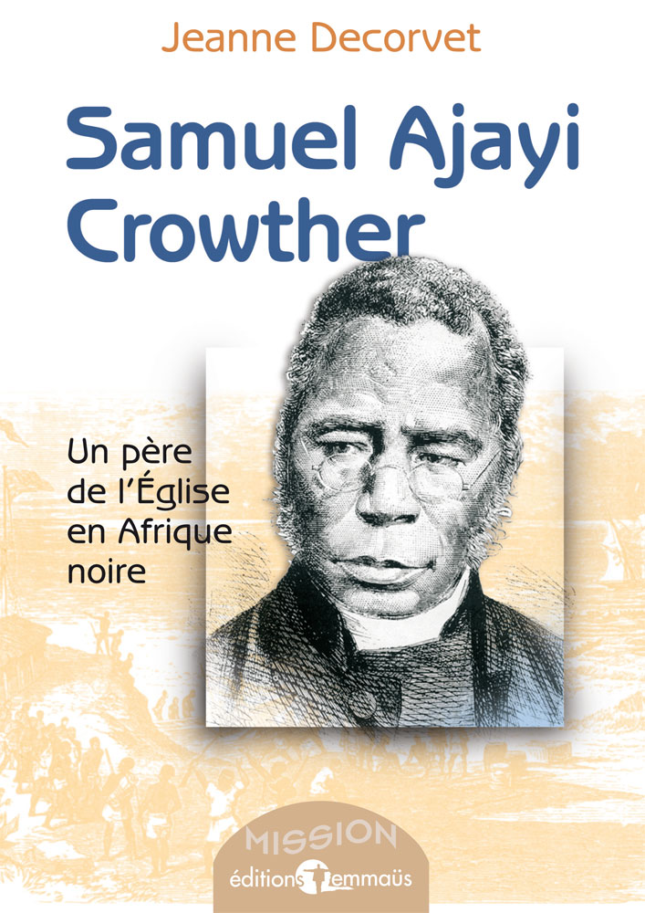 9782828701437, samuel ajayi crowther, un père de l&#39;église en afrique noire, - 9782828701437