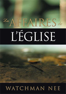 9780736389655, affaires, église, watchman nee