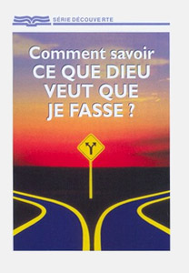 Comment savoir ce que Dieu veut que je fasse ? 9781584243809, comment, savoir, ce, que, dieu, veut, que, je, fasse, collections, séries, découvertes, éditions, rbc, radio, bible, class