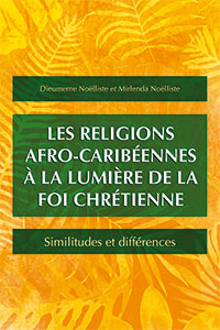 9781783686520, religions afro-caribéennes, dieumeme noëlliste