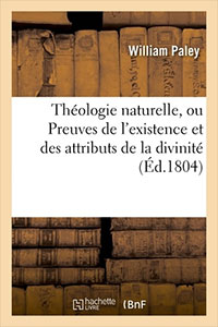 Théologie naturelle, ou Preuves de l’existence et des attributs de la divinité 9782012832534, théologie naturelle, william paley