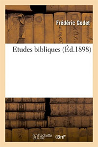9782019996086, études bibliques, frédéric godet