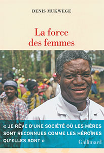 9782072956157, force des femmes, denis mukwege