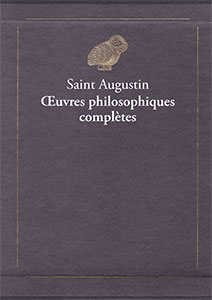 9782251447865, oeuvres philosophiques, saint-augustin