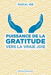 9782353896547, gratitude, joie, pascal ide