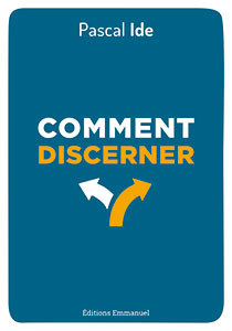 9782353898138, comment discerner, pascal ide
