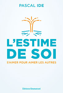 L’estime de soi 9782353899906, l’estime de soi, pascal ide