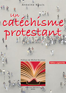 9782354791155, catéchisme protestant, antoine nouis