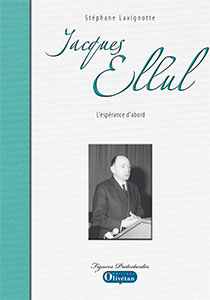 9782354791629, jacques ellul, stéphane lavignotte