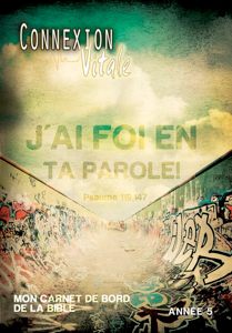 Connexion vitale. Année 5 9782358430135, connexion, vitale, année, 5, mon, carnet, de, bord, de, la, bible, éditions, clé, word, of, life, méditations, quotidiennes, bibliques, jeunesses