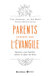 9782362496585, parents, évangile, tim chester