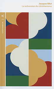 9782710390121, subversion, christianisme, jacques ellul