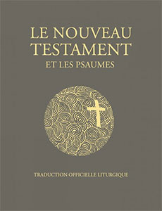Le Nouveau Testament et les Psaumes 9782728928712, nouveau testament, traduction officielle