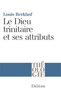 9782755000306, le dieu trinitaire, louis berkhof