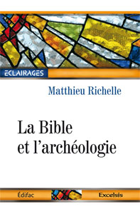 9782755001495, bible, archéologie, matthieu richelle