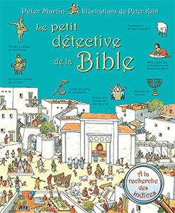 9782755001686, le, petit, détective, de, la, bible, textes, de, peter, martin, et, illustrations, de, peter, kent, éditions, excelsis, xl6, enfants