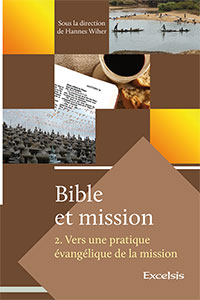9782755001716, bible, et, mission, volumes, tomes, 2, deux, vers, une, pratique, évangélique, de, la, mission, sous, la, direction, de, hannes, wiher, éditions, excelsis, xl6