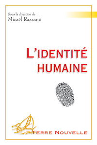 9782755003598, identité humaine, micaël razzano