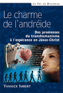 9782755004540, andréide, transhumanisme, yannick imbert