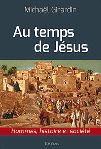 9782755004892, au temps de jésus, michaël girardin