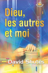 Dieu, les autres et moi