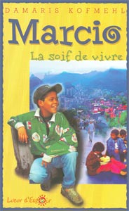 Marcio marcio, soif, vivre, mb, temoignages, 9782826034315
