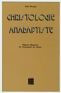 9782830900163, christologie anabaptiste, neal blough