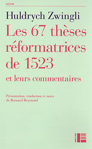 9782830917345, thèses réformatrices, huldrych zwingli