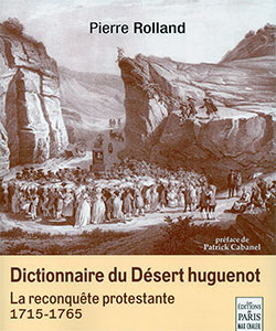 9782846212489, dictionnaire, désert huguenot, pierre rolland