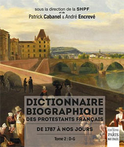 Dictionnaire biographique des protestants français de 1787 à nos jours. Tome 2, D-G 9782846212885, dictionnaire biographique, patrick cabanel