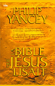 9782847000054, bible, jésus, yancey