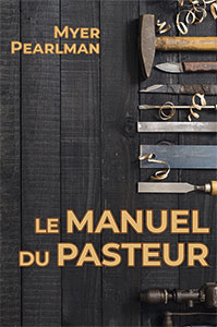 9782847003611, manuel du pasteur, myer pearlman