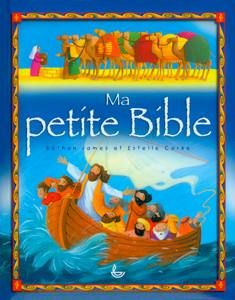 Ma petite Bible 9782850317101, ma, petite, bible, my, little, estelle, corke, james, bethan, éditions, llb, la, ligue, pour, la, lecture, de, la, bible
