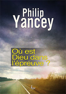 9782850317422, dieu, épreuve, philip yancey
