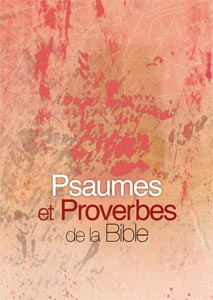 Psaumes et Proverbes de la Bible, Version Parole de Vie 9782853004787, parole, de, vie, psaumes, et, proverbes, de, la, bible, éditions, biblio, sbf, société, biblique, française