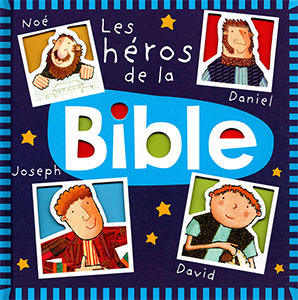 Les héros de la Bible 9782853007689, héros, bible, enfants