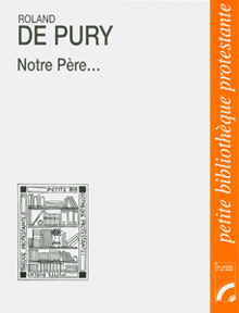 Notre Père... 9782853041713, notre, père, roland, de, pury