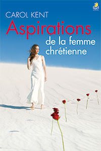 9782863141199, aspirations, de, la, femme, chrétienne, secret, passions, of, the, christian, woman, carol, kent, éditions, farel