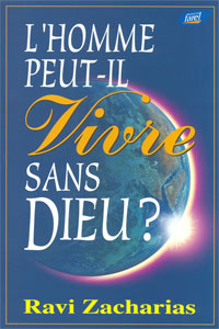 9782863141748, l’hommes, les, femmes, peuvent-ils, peuvent-elles, peut-il, vivre, sans, dieu, ?, ravi, zacharias, éditions, farel