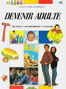 9782863141755, devenir adulte, les faits, les sentiments, le plaisir, jack et angela wingfield, éditions farel