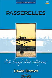 9782863142868, passerelles, entre l’évangile et nos contemporains, david brown, collection evangile@notreculture.fr, éditions farel