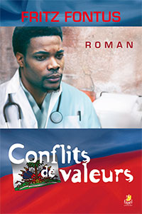 9782863143001, conflits de valeurs, roman, fritz fontus, éditions farel, fiction