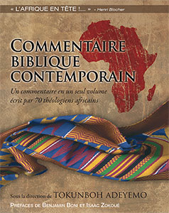 9782863143247, commentaire, biblique, contemporain, africa, bible, commentary, un, commentaire, écrit, par, 70, théologiens, africains, éditions, farel, henri, blocher, tokunboh, adeyemo