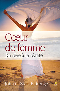 9782863143490, coeur de femme, du rêve à la réalité, captivating, john et stasi eldredge, éditions farel