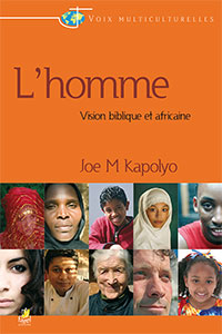 9782863143513, l’homme, vision, biblique, et, africaine, the, human, condition, joe, kapolyo, collections, voix, multiculturelles, éditions, farel, emmaus, emmaüs, langham, partnership