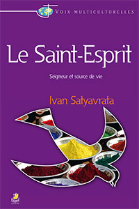 9782863143971, le, saint-esprit, seigneur, et, source, de, vie, the, holy, spirit, ivan, satyavrata, collections, voix, multiculturelles, éditions, farel, emmaus, emmaüs, langham, partnership