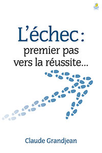 9782863144497, l’échec, premier pas vers la réussite, claude grandjean, éditions farel