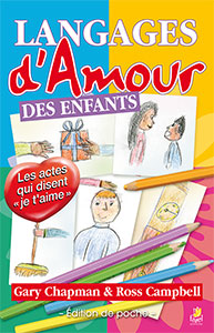 9782863144657, les langages d’amour des enfants, édition poche, les actes qui disent « je t’aime », the five love languages of children, éditions farel