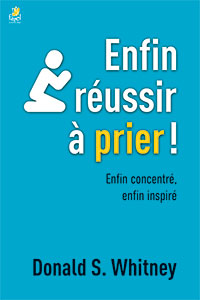 9782863144978, prier, inspiré, donald whitney