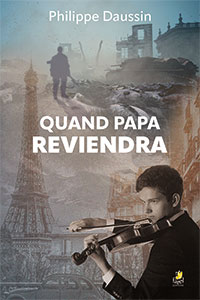 9782863145470, quand papa reviendra, philippe daussin, éditions farel, roman, fiction